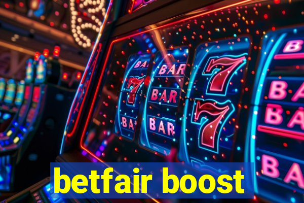 betfair boost